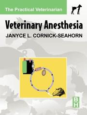 Cover of: Veterinary Anesthesia (The Practical Veterinarian Series) by Janyce L. Cornick-Seahorn
