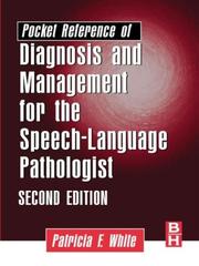 Cover of: Pocket reference of diagnosis and management for the speech-language pathologist by Patricia F. White, Patricia F. White