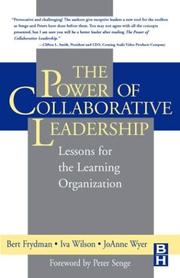 The power of collaborative leadership by Bert Frydman, Iva M Wilson, JoAnne Wyer