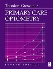 Primary Care Optometry by Theodore Grosvenor