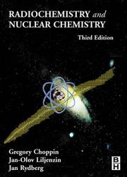 Radiochemistry and nuclear chemistry by Gregory R. Choppin