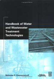 Handbook of water and wastewater treatment technologies by Nicholas P. Cheremisinoff