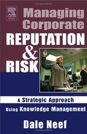 Cover of: Managing Corporate Reputation and Risk by Dale Neef