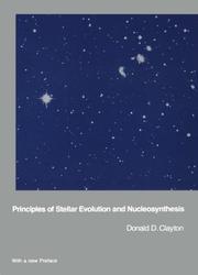 Cover of: Principles of stellar evolution and nucleosynthesis: with a new preface