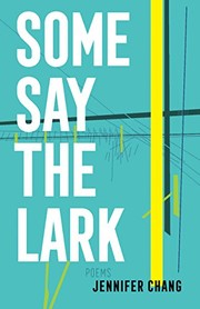 Cover of: Some say the lark: poems