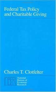 Cover of: Federal tax policy and charitable giving by Charles T. Clotfelter