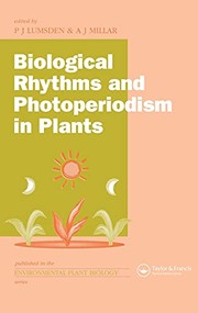 Cover of: Biological rhythms and photoperiodism in plants