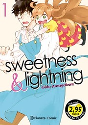 Cover of: SM Sweetness & Lightning nº 01 2,95 by Gido Amagakure, Sandra Nogués Graell