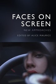 Faces on Screen by Alice Maurice