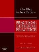 Cover of: Practical General Practice by Alex Khot, Andrew Polmear