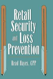 Cover of: Retail security and loss prevention by Read Hayes