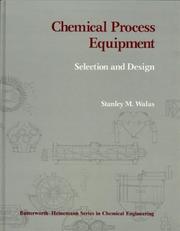 Cover of: Chemical Process Equipment, Selection and Design (Butterworth's Series in Chemical Engineering)
