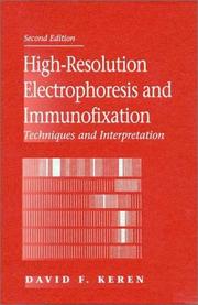 Cover of: High-resolution electrophoresis and immunofixation: techniques and interpretation