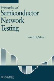 Cover of: Principles of semiconductor network testing by Amir Afshar