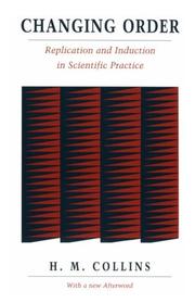 Cover of: Changing order: replication and induction in scientific practice