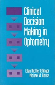 Cover of: Clinical decision making in optometry