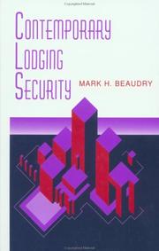 Cover of: Contemporary lodging security | Mark H. Beaudry