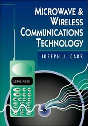 Cover of: Microwave & wireless communications technology by Joseph J. Carr