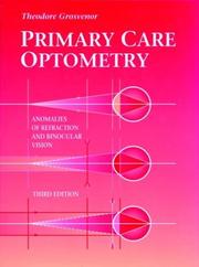 Cover of: Primary care optometry by Theodore P. Grosvenor, Theodore P. Grosvenor