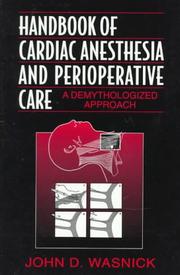 Cover of: Handbook of cardiac anesthesia and perioperative care by John D. Wasnick