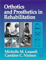 Cover of: Orthotics & Prosthetics in Rehabilitation by Michelle M. Lusardi, Caroline C. Nielsen