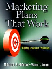 Cover of: Marketing plans that work: targeting growth and profitability
