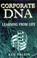 Cover of: Corporate DNA