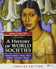 Cover of: History of World Societies, Concise Edition, Volume 2 by Merry E. Wiesner-Hanks, Patricia Buckley Ebrey, Roger B. Beck, Jerry Davila, Clare Haru Crowston
