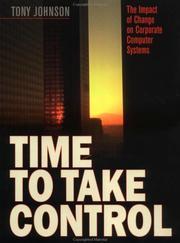 Cover of: Time to take control: the impact of change on corporate computer systems