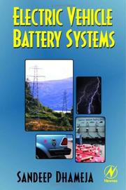 Cover of: Electric vehicle battery systems by Sandeep Dhameja