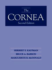 The cornea by Bruce A. Barron, Marguerite B. McDonald