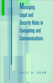 Cover of: Managing legal and security risks in computing and communications