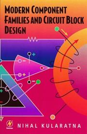 Modern component families and circuit block design by Nihal Kularatna