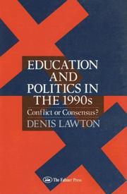 Cover of: Education and politics in the 1990s by Denis Lawton