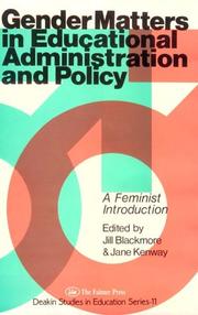 Gender Matters in Educational Administration & Policy: A Feminist Introduction (Deakin Studies in Education) by Jill Blackmore