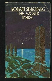 Cover of: The World Inside by Robert Silverberg