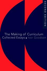 Cover of: The making of curriculum by Ivor Goodson