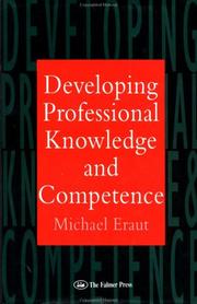 Developing professional knowledge and competence by Michael Eraut