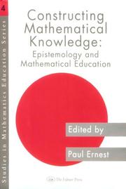 Cover of: Constructing mathematical knowledge: epistemology and mathematics education
