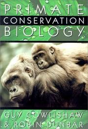 Cover of: Primate Conservation Biology by Guy Cowlishaw, Robin I. M. Dunbar