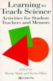 Cover of: Learning to teach science: activities for student teachers and mentors