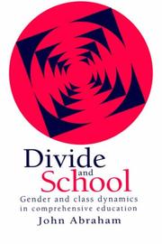 Cover of: Divide and school: gender and class dynamics in comprehensive education