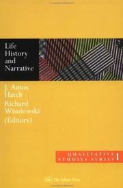 Cover of: Life history and narrative by edited by J. Amos Hatch and Richard Wisniewski.