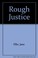 Cover of: Rough justice