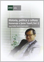 Cover of: Historia, política y cultura: homenaje a Javier Tusell