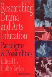 Researching Drama and Arts Education by Philip Taylor