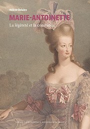 Marie-Antoinette by Hélène Delalex, Alexandre Maral, Nicolas Milavanovic