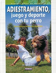 Cover of: Adiestramiento, juego y deporte con tu perro