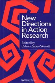 Cover of: New directions in action research by edited by Ortrun Zuber-Skerritt.