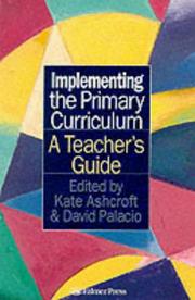 Cover of: Implementing the primary curriculum: a teacher's guide